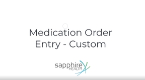 Medication Order Entry – Custom Directions