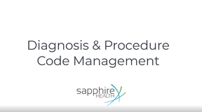 Diagnosis and Procedure Code Management