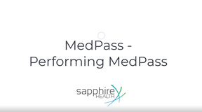 MedPass – Performing MedPass