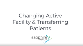 Facility – Changing Active and Transferring Patients