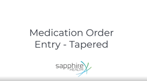 Medication Order Entry – Tapered Order